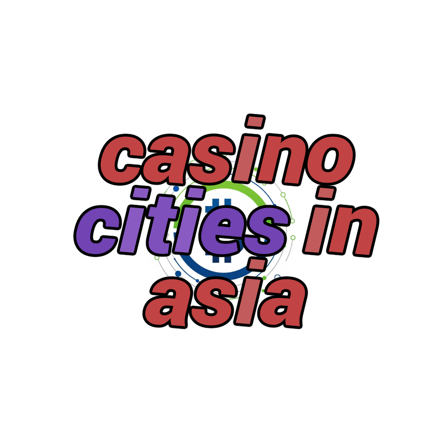 casino cities in asia